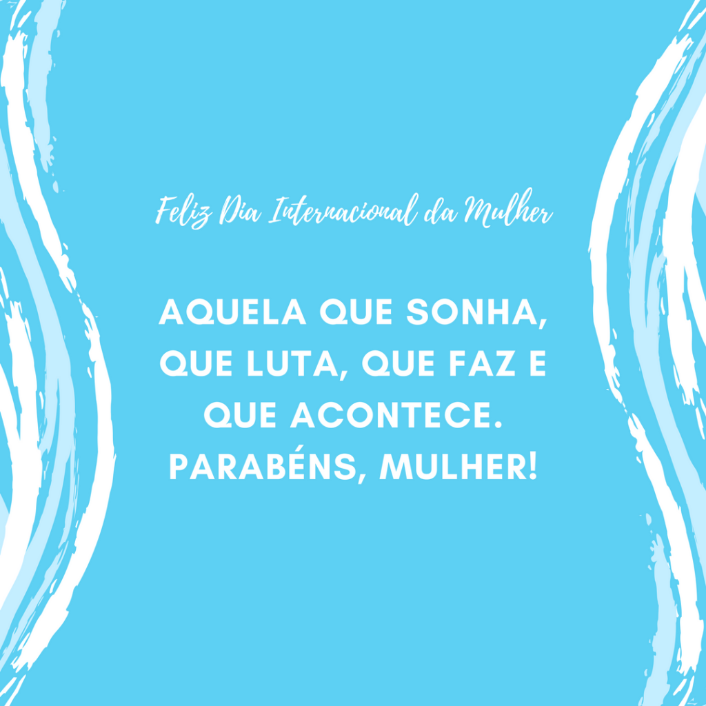 Cart O Dia Da Mulher Mensagens E Frases Curtas Para Homenagear