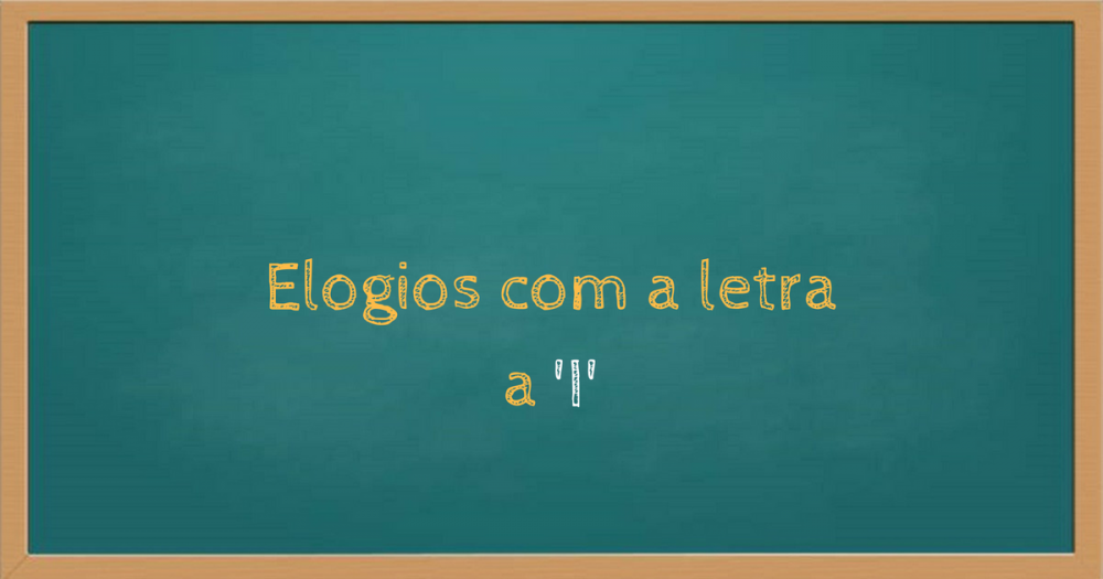 Elogios com a letra i