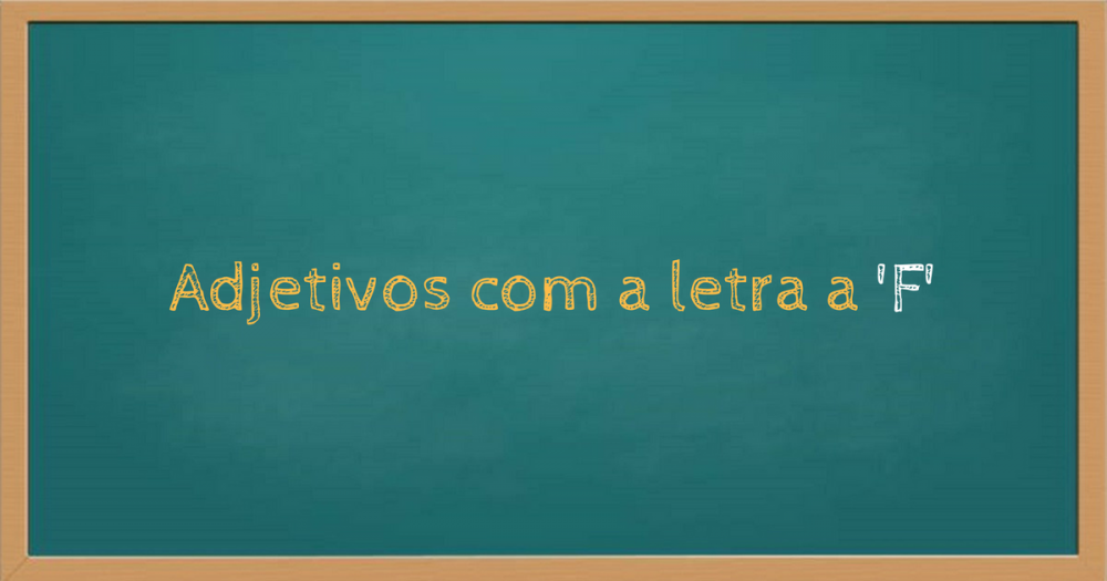 Adjetivos com f