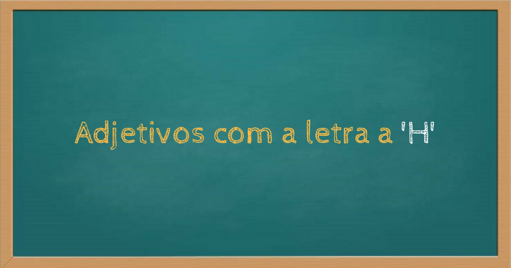 Adjetivos com h