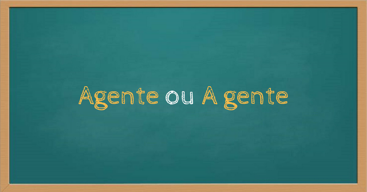 Agente ou a gente