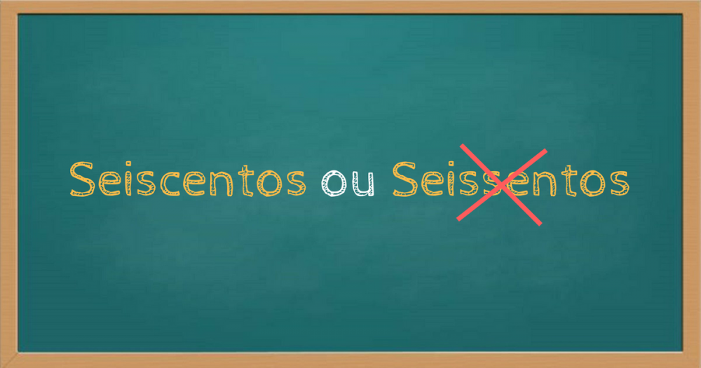 Seiscentos ou seissentos