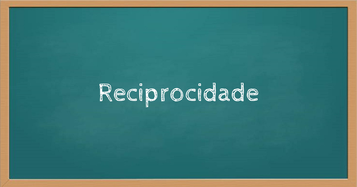 Reciprocidade