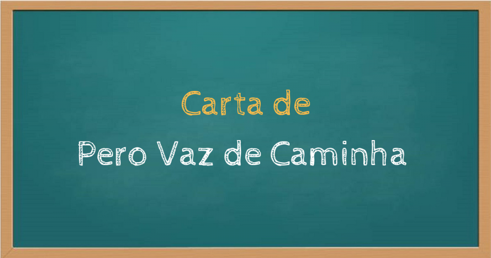 Carta de Pero Vaz de Caminha