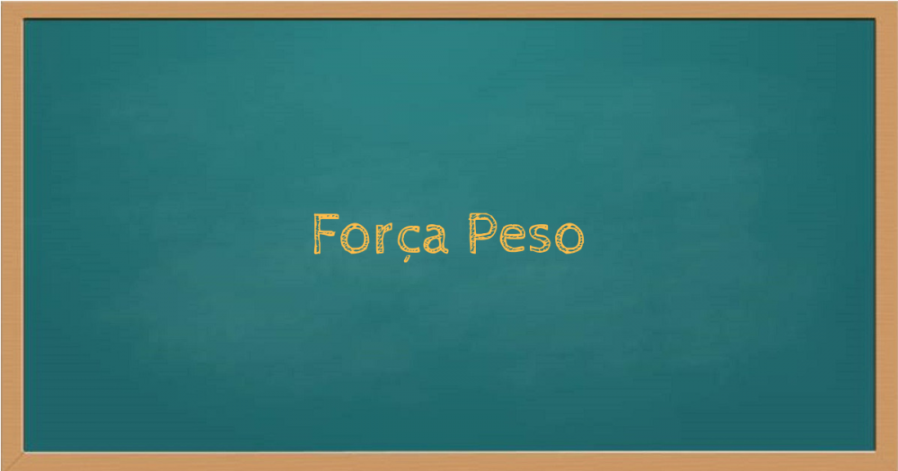 Força Peso