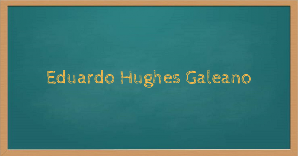 Eduardo Galeano