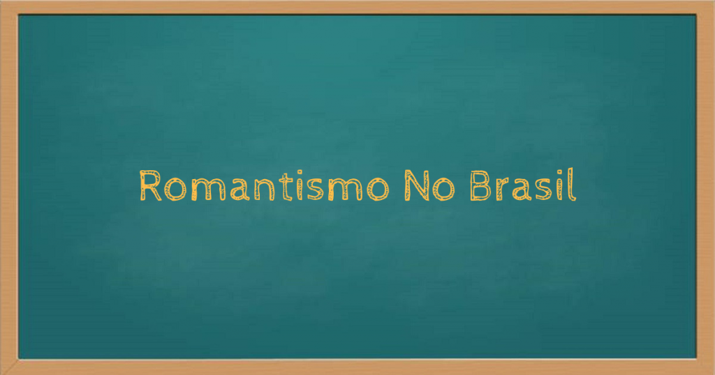 Romantismo no Brasil