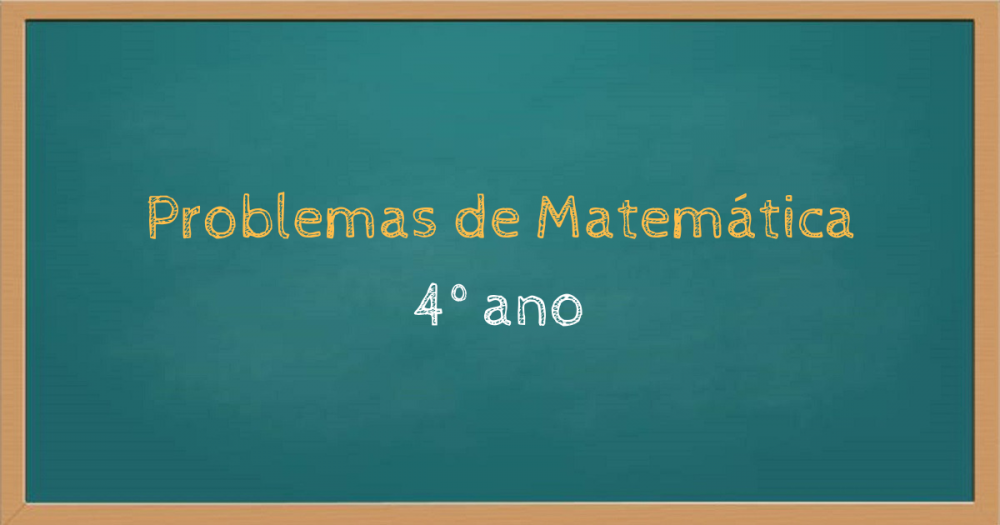 Problemas de Matemática 4 ano